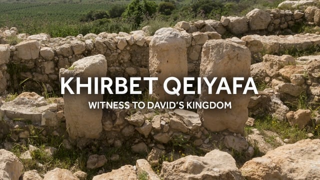 Khirbet Qeiyafa: Witness to David’s Kingdom