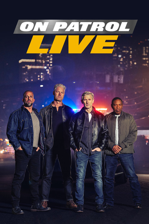 On Patrol: Live