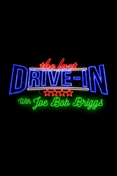 Show cover for The Last Drive-in with Joe Bob Briggs