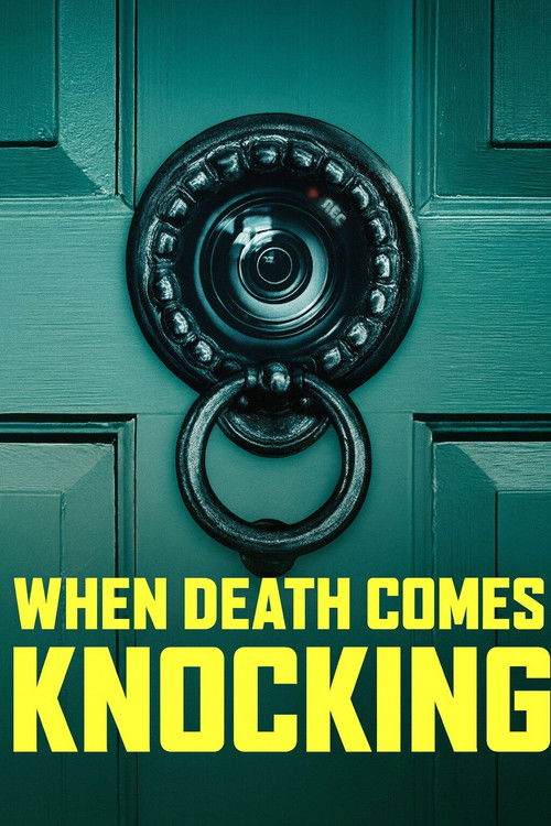 When Death Comes Knocking