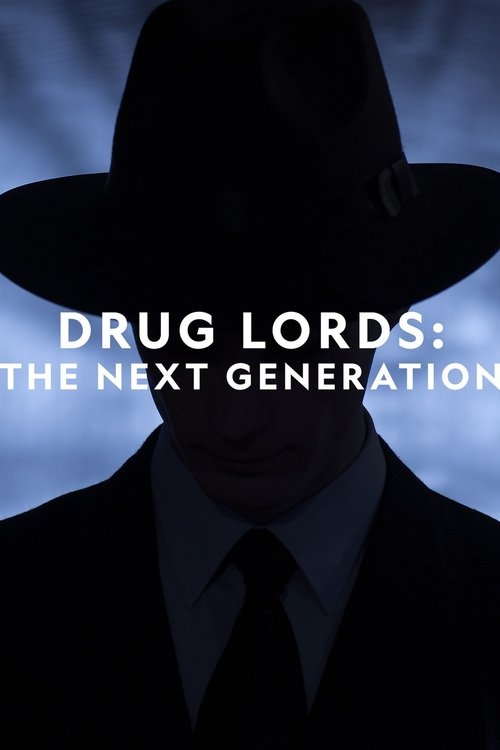 Drug Lords: The Next Generation poster