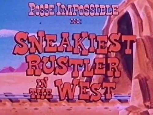 The Sneakiest Rustler in the West