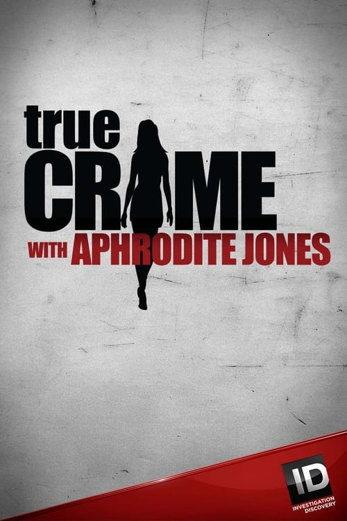 Show cover for True Crime with Aphrodite Jones