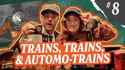 Trains, Trains, & Automo-Trains