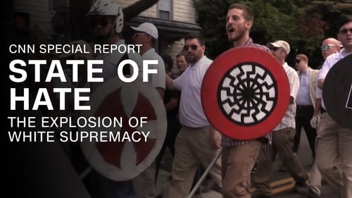 State of Hate: The Explosion of White Supremacy