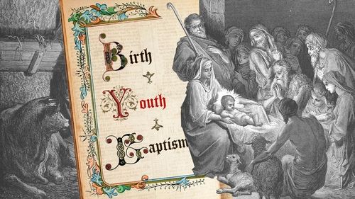 Birth - Youth - Baptism