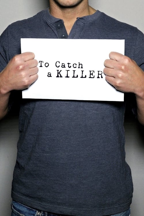 Show cover for To Catch a Killer