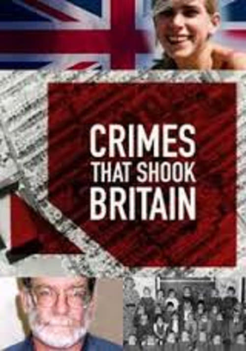 Show cover for Crimes That Shook Britain