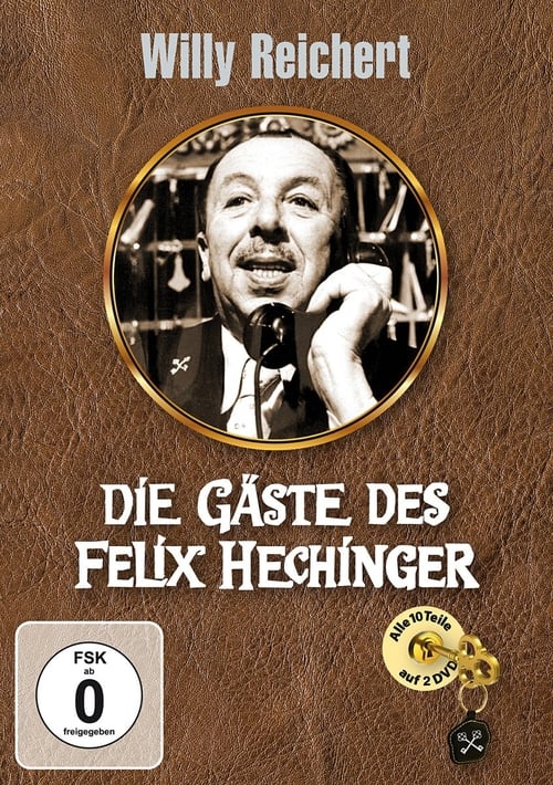 Show cover for Die Gäste des Felix Hechinger