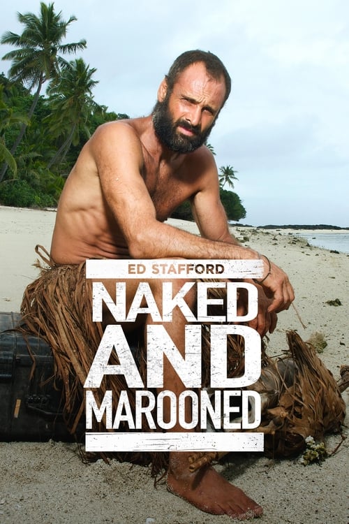 Show cover for Naked and Marooned with Ed Stafford