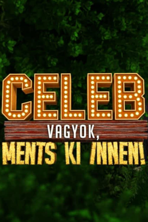 Show cover for Celeb vagyok, ments ki innen!