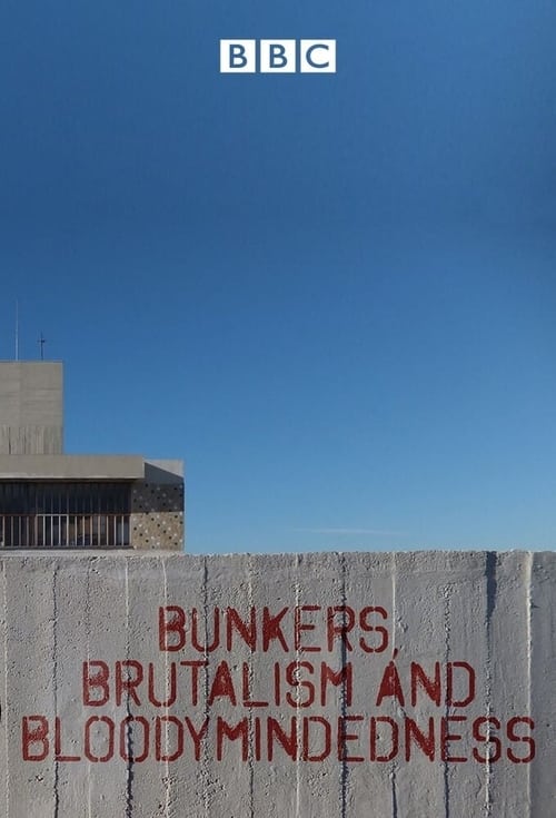 Show cover for Bunkers Brutalism and Bloodymindedness