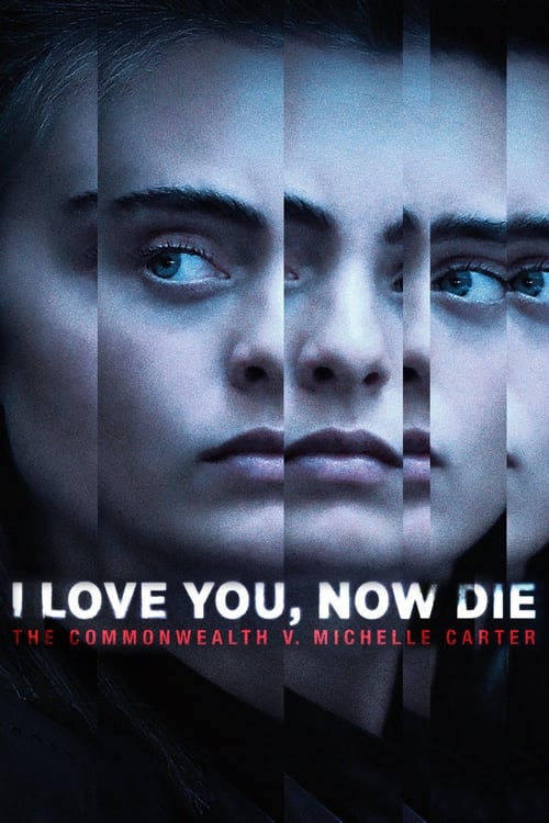 Show cover for I Love You, Now Die: The Commonwealth v. Michelle Carter