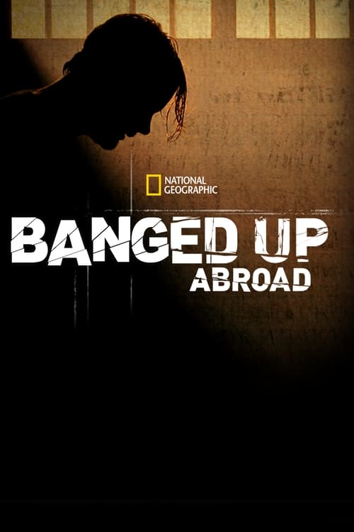 Show cover for Banged Up Abroad