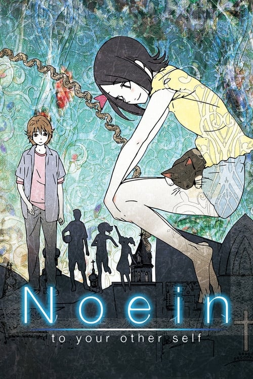 Show cover for Noein: To Your Other Self