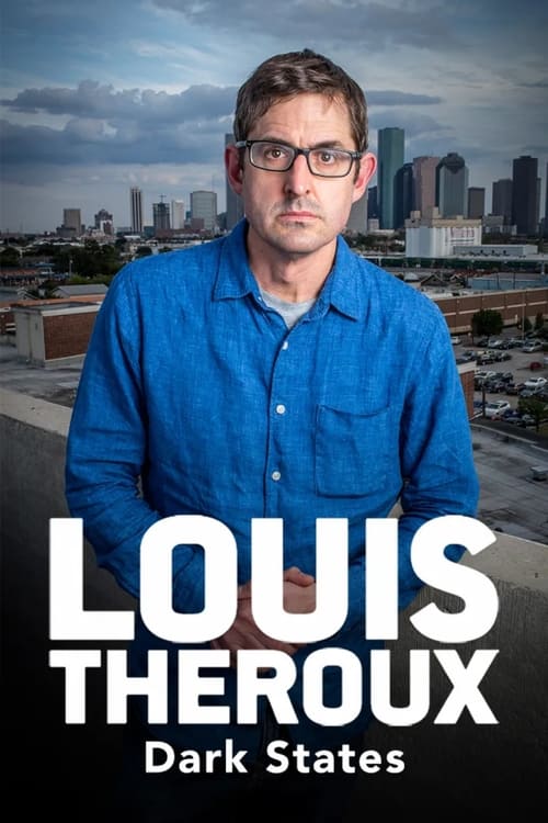 Show cover for Louis Theroux: Dark States