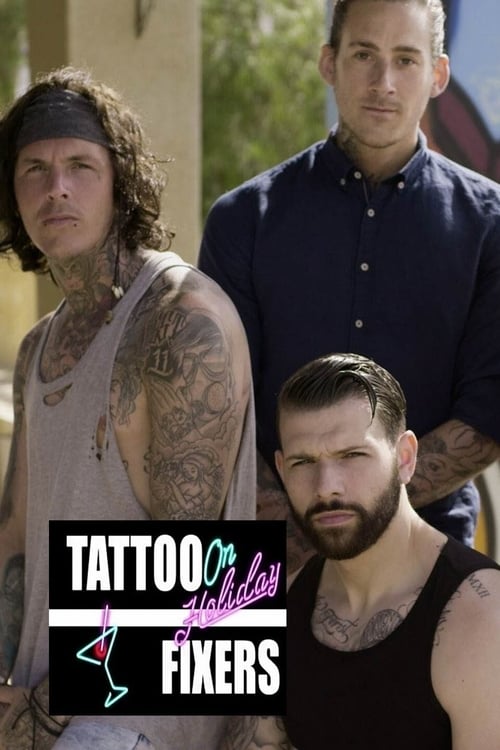 Show cover for Tattoo Fixers on Holiday