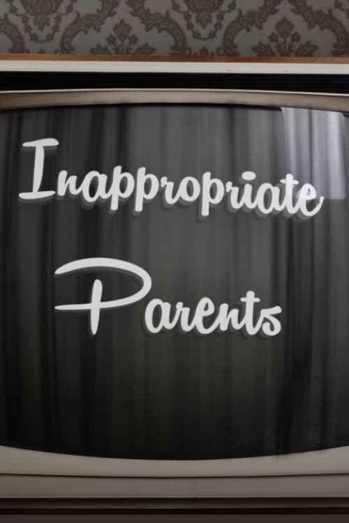 Show cover for Inappropriate Parents