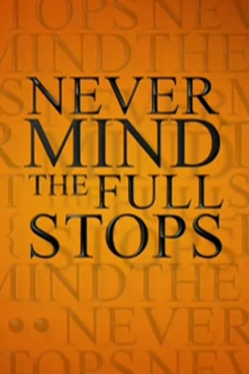 Show cover for Never Mind the Full Stops