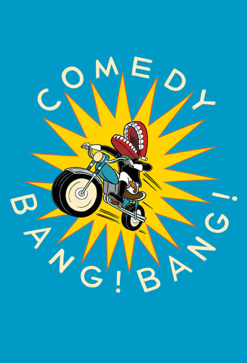 Show cover for Comedy Bang! Bang!