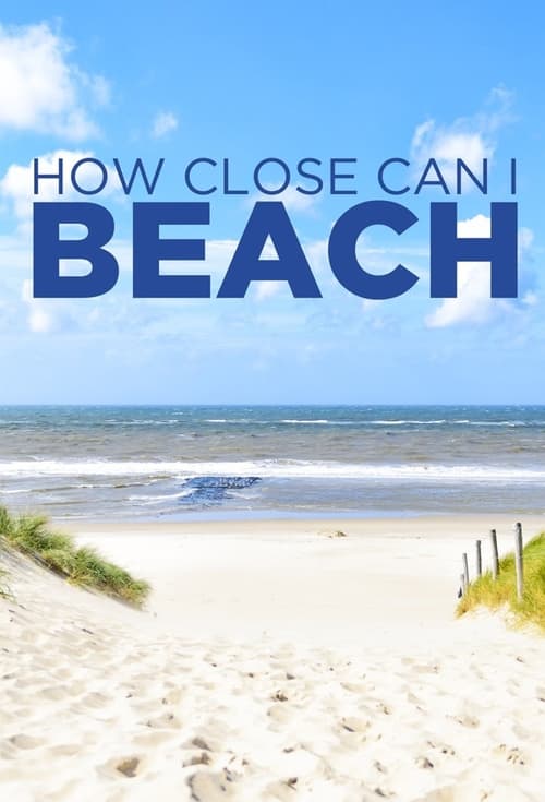 Show cover for How Close Can I Beach