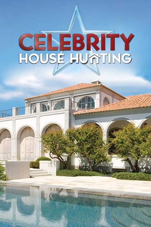 Celebrity House Hunting