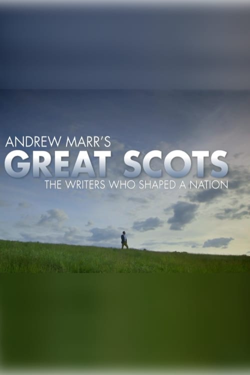 Show cover for Andrew Marr's Great Scots: The Writers Who Shaped a Nation