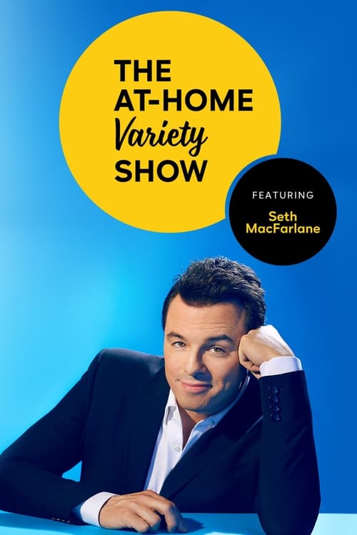 Show cover for Peacock Presents: The At-Home Variety Show Featuring Seth MacFarlane