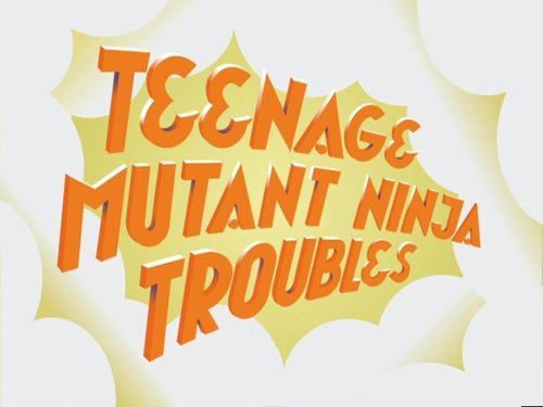 Background image for Teenage Mutant Ninja Troubles