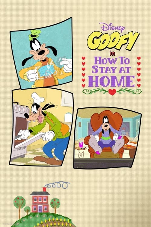 Show cover for Disney Presents Goofy in How to Stay at Home