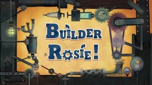 Builder Rosie