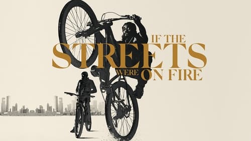 If the Streets Were on Fire