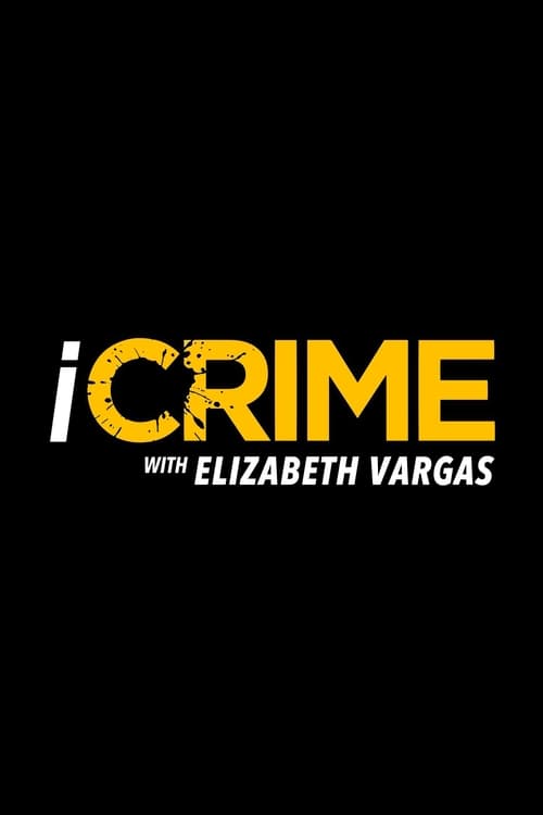 Show cover for iCrime with Elizabeth Vargas