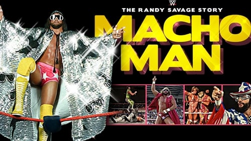 Macho Man: The Randy Savage Story