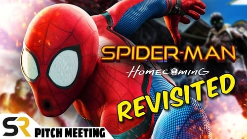 Spider-Man: Homecoming Pitch Meeting - Revisited!