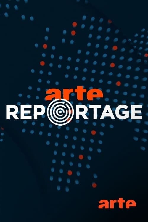 ARTE Reportage poster