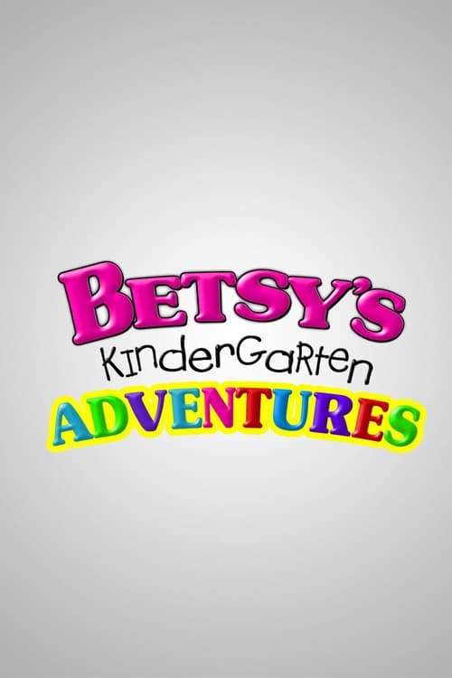 Show cover for Betsy's Kindergarten Adventures