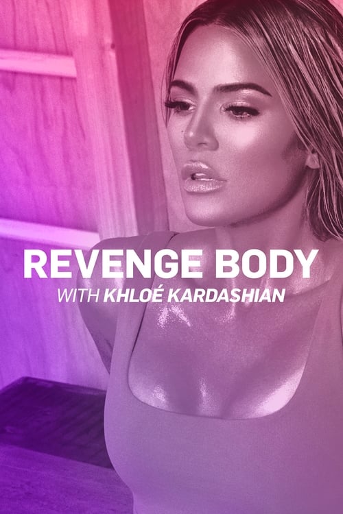 Show cover for Revenge Body With Khloe Kardashian