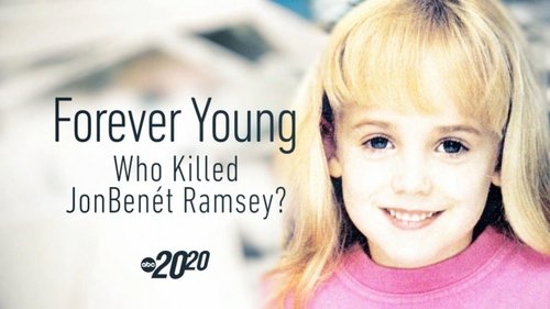 Background image for Forever Young: Who Killed JonBenét Ramsey?