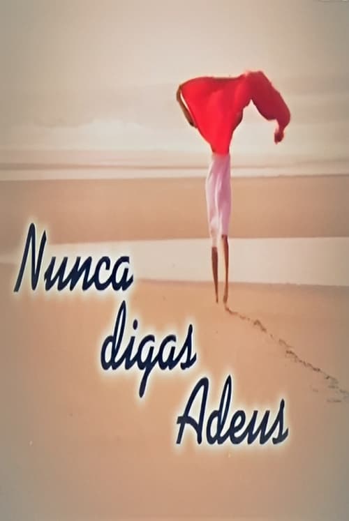 Show cover for Nunca Digas Adeus