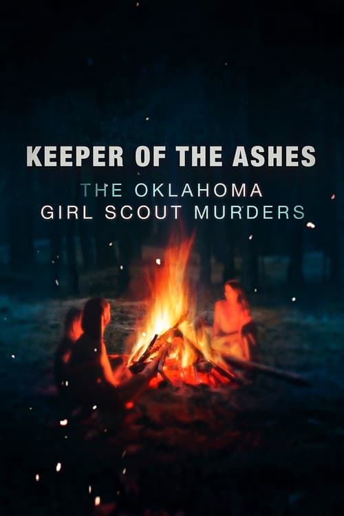 Show cover for Keeper of the Ashes: The Oklahoma Girl Scout Murders