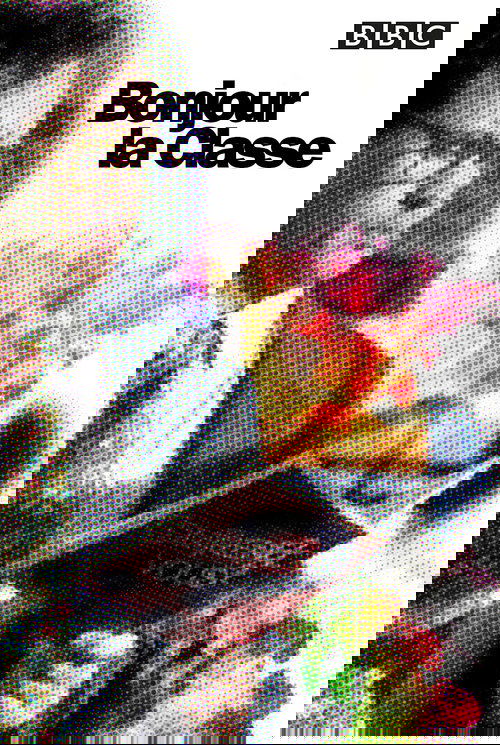 Bonjour la Classe poster