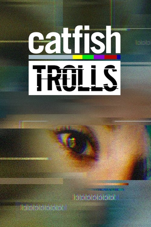 Show cover for Catfish: Trolls