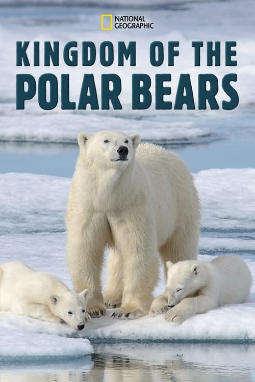 Show cover for Kingdom of the Polar Bears