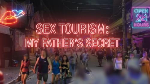 Sex Tourism - My Father's Secret