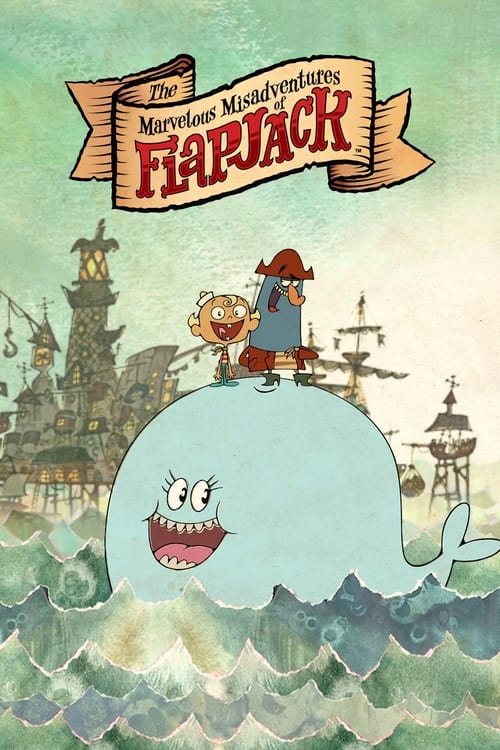 Show cover for The Marvelous Misadventures of Flapjack