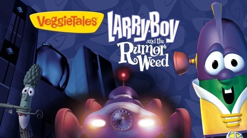 Background image for Larry-Boy and the Rumor Weed
