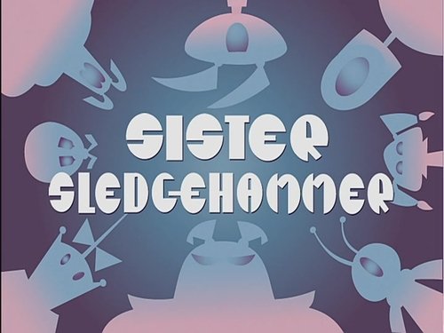 Background image for Sister Sledgehammer