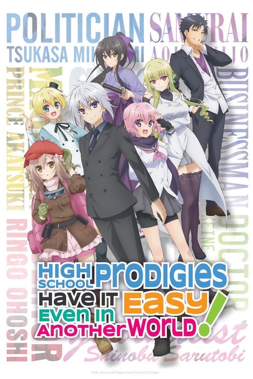 Show cover for High School Prodigies Have It Easy Even in Another World!