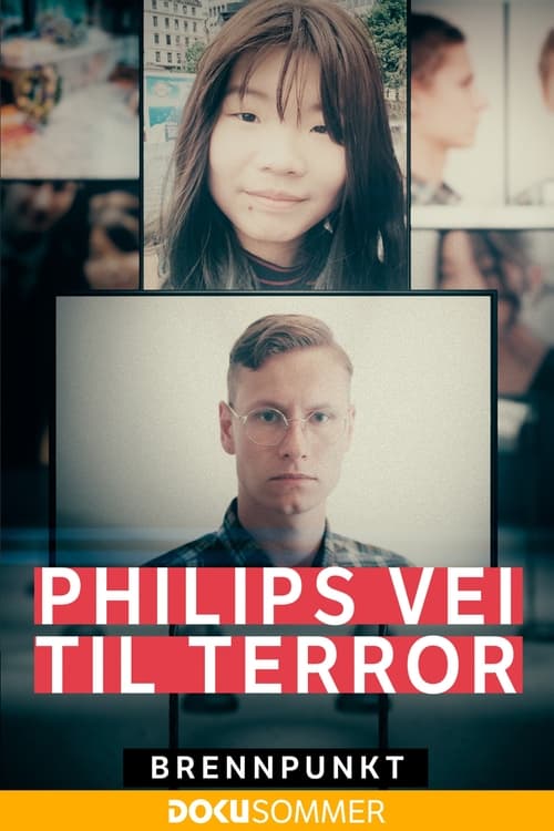 Show cover for Brennpunkt: Philips vei til terror